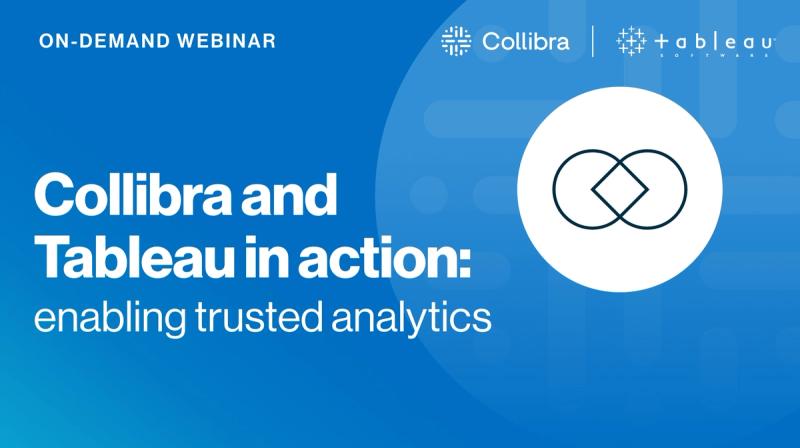 Collibra and Tableau in action: enabling trusted analytics cover image